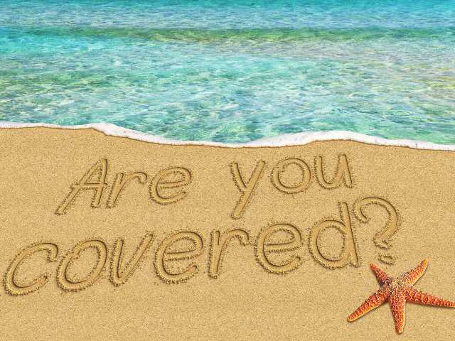 Are you covered written in the sand at the beach